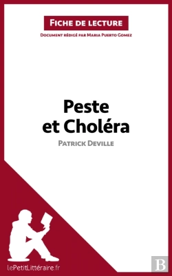 Bertrand.pt - Peste Et Choléra De Patrick Deville (Fiche De Lecture)