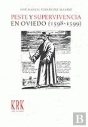 Peste Y Supervivencia En Oviedo (1598-1599)