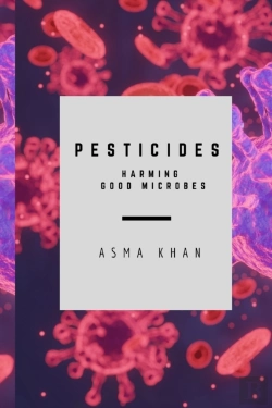 Bertrand.pt - Pesticides - Harming Good Microbes