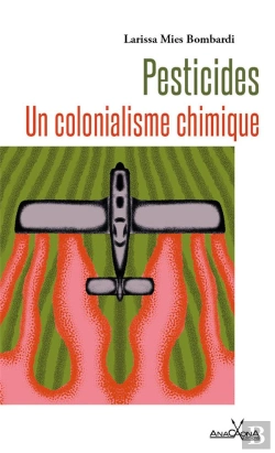 Bertrand.pt - Pesticides - Un Colonialisme Chimique