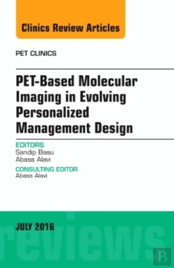 Bertrand.pt - Pet-Based Molecular Imaging In Evolving Personalized Management Design, An Issue Of Pet Clinics