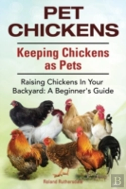 Bertrand.pt - Pet Chickens. Keeping Chickens As Pets.
