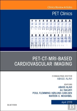 Bertrand.pt - Pet-Ct-Mri Based Cardiovascular Imaging, An Issue Of Pet Clinics