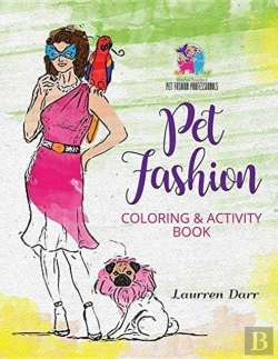 Bertrand.pt - Pet Fashion Coloring & Activity Book