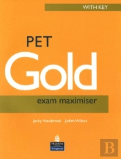 Pet Gold Exam Maximiser With Key New Edition
