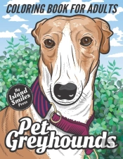 Pet Greyhounds Coloring Book For Adults