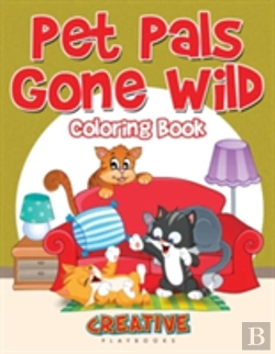 Bertrand.pt - Pet Pals Gone Wild Coloring Book