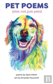 Pet Poems (Also Not Just Pets)