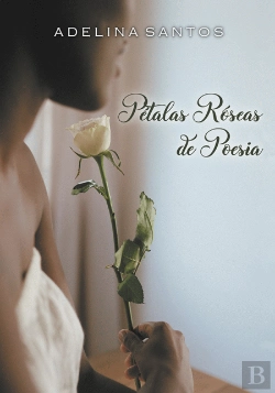 Bertrand.pt - Pétalas Róseas de Poesia