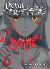 Petales De Reincarnation - Tome 6
