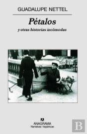 Pétalos Y Otras Historias Incómodas