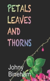 Petals Leaves And Thorns