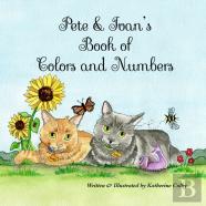 Pete & Ivan'S Book Of Colors And Numbers