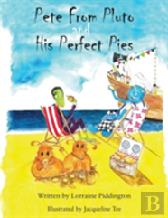 Pete From Pluto And His Perfect Pies