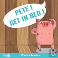 Pete! Get In Bed!