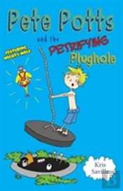 Pete Potts And The Petrifying Plughole