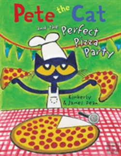 Bertrand.pt - Pete The Cat And The Perfect Pizza Party
