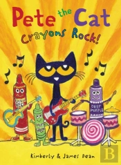 Pete The Cat: Crayons Rock!