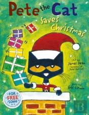 Pete The Cat Saves Christmas