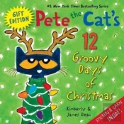 Pete The Cat'S 12 Groovy Days Of Christmas Gift Edition