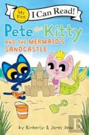 Pete The Kitty And The Mermaid'S Sandcastle