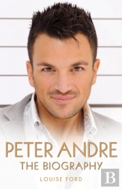 Peter Andre - The Biography