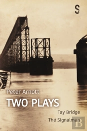 Peter Arnott: Two Plays