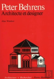 Peter Behrens : Archtecte Et Designer