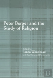 Peter Berger And The Study Of Religion