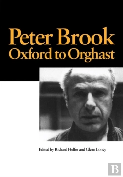 Bertrand.pt - Peter Brook: Oxford To Orghast