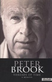 Peter Brook: Threads Of Time
