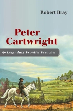 Bertrand.pt - Peter Cartwright, Legendary Frontier Preacher