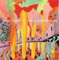 Bertrand.pt - Peter Cook: Art Of Architecture