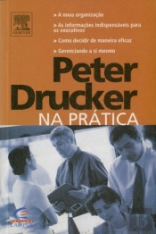 Peter Drucker Na Prática