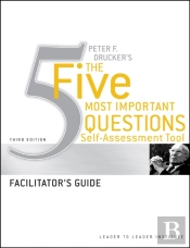 Peter Drucker'S The Five Most Important Question Self Assessment Tool