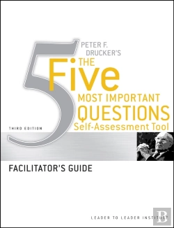 Bertrand.pt - Peter Drucker'S The Five Most Important Question Self Assessment Tool