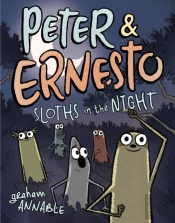 Peter & Ernesto: Sloths In The Night