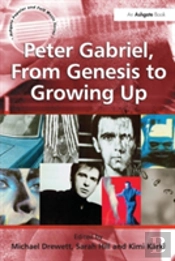 Peter Gabriel, From Genesis To Growing Up