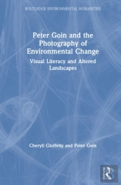 Peter Goin And The Photography Of Environmental Change