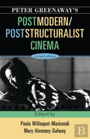 Peter Greenaway'S Postmodern / Poststructuralist Cinema