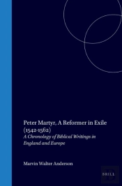 Peter Martyr, A Reformer In Exile (1542-1562)