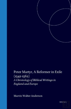 Bertrand.pt - Peter Martyr, A Reformer In Exile (1542-1562)