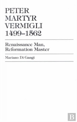 Bertrand.pt - Peter Martyr Vermigli 1499-1562