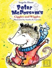 Peter Mcpossum'S Wiggles And Giggles