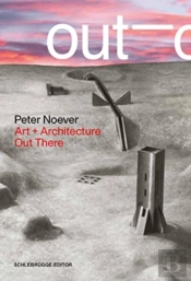 Peter Noever: Art + Architecture