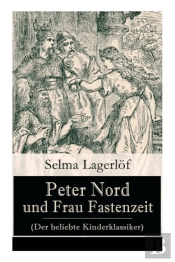 Peter Nord Und Frau Fastenzeit (Der Beliebte Kinderklassiker)