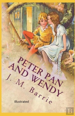 Bertrand.pt - Peter Pan And Wendy Illustrated