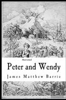 Peter Pan (Peter And Wendy) Illustrated