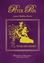 Peter Pan - Peter And Wendy