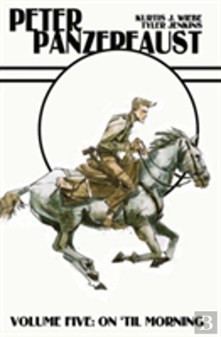 Bertrand.pt - Peter Panzerfaust Volume 5: On 'Til Morning